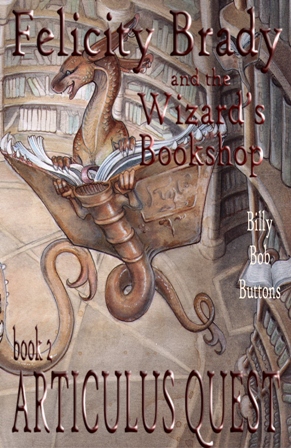 Articulus Quest BOOK TWO (Felicity Brady and the Wizard's Bookshop)