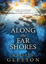 Along the Far Shores by Kristin Gleeson