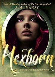 Hexborn by A M Manay