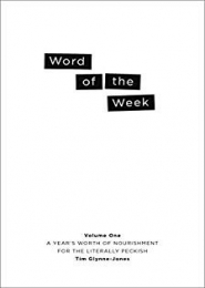 Word of the Week: Volume One by Tim Glynne-Jones