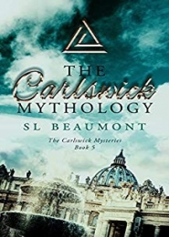 The Carlswick Mythology by SL Beaumont 