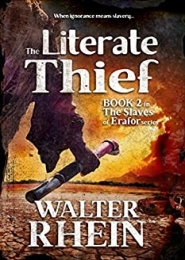 The Literate Thief by Walter Rhein