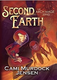 Second Earth by Cami Murdock Jensen 