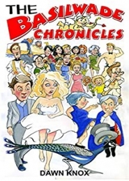 The Basilwade Chronicles by Dawn Knox 