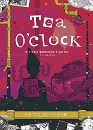 Tea Oâ€™Clock by Atticus Ryder