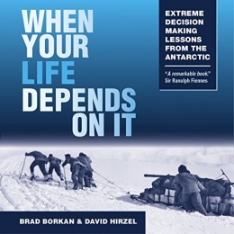 When Your Life Depends on It by Brad Borkan, David Hirzel