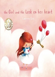 The Girl and the Lock on Her Heart by  Lauren Lee