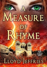 A Measure of Rhyme: Ages of Malice, Book II by Lloyd Jeffries