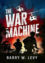The War Machine by Barry W. Levy